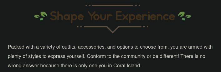 A screenshot from the Coral Island Kickstarter campaign post. It reads: "Shape your experience. Packed with a variety of outfits, accessories, and options to choose from, you are armed with plenty of styles to express yourself. Conform to the community or be different! There is no wrong answer because there is only one you in Coral Island!"