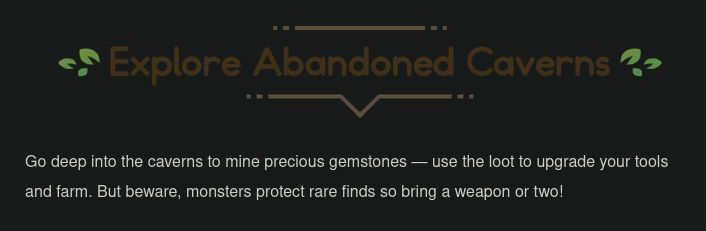 A screenshot from the Coral Island Kickstarter campaign post. It reads: "Explore Abandoned Caverns. Go deep into the caverns to mine precious gemstones --- use the loot to upgrade your tools and farm. But beware, monsters protect rare finds so bring a weapon or two!"