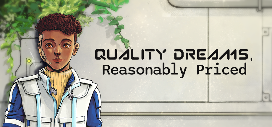 A person of color in a futuristic looking jacket stands in front of a white metal wall. A bit of greenery is hanging near their head. The person has some type of modification to their face, it softly resembles a call-center headset. The text on the banner reads Quality Dreams, Reasonably Priced.