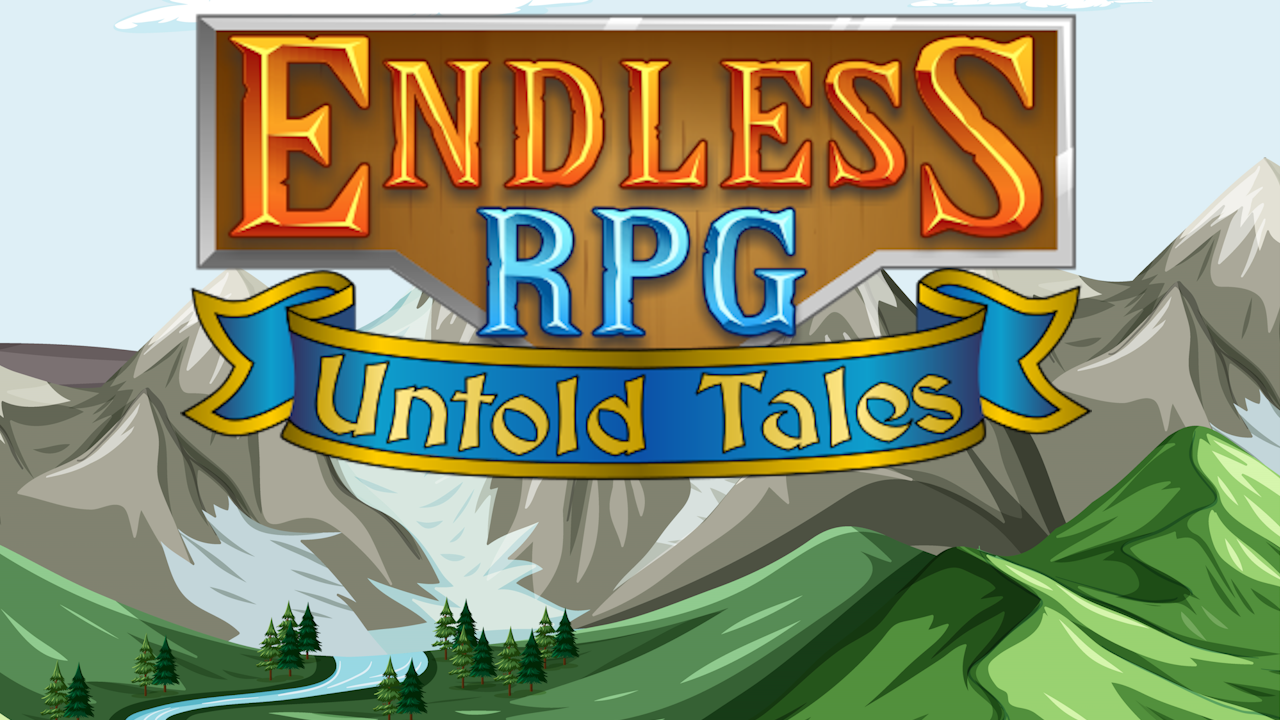An image of a pixel style mountain range with the text Endless RPG Untold Stories displayed across it