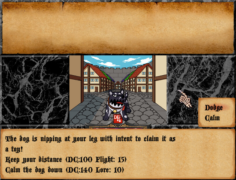 An in-game image. There are two scroll-like banners across the top and bottom. In the center is a pixel-style dog with black and white coloring, a tough looking 'x' is on their right leg. The text at the bottom reads: "The dog is nipping at your leg with intent to claim it as a toy! Keep your distance. Calm the dog down" and includes stats for succeeding in whatever choice the player makes